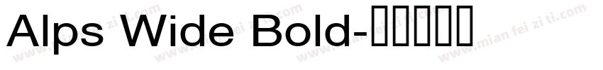Alps Wide Bold字体转换